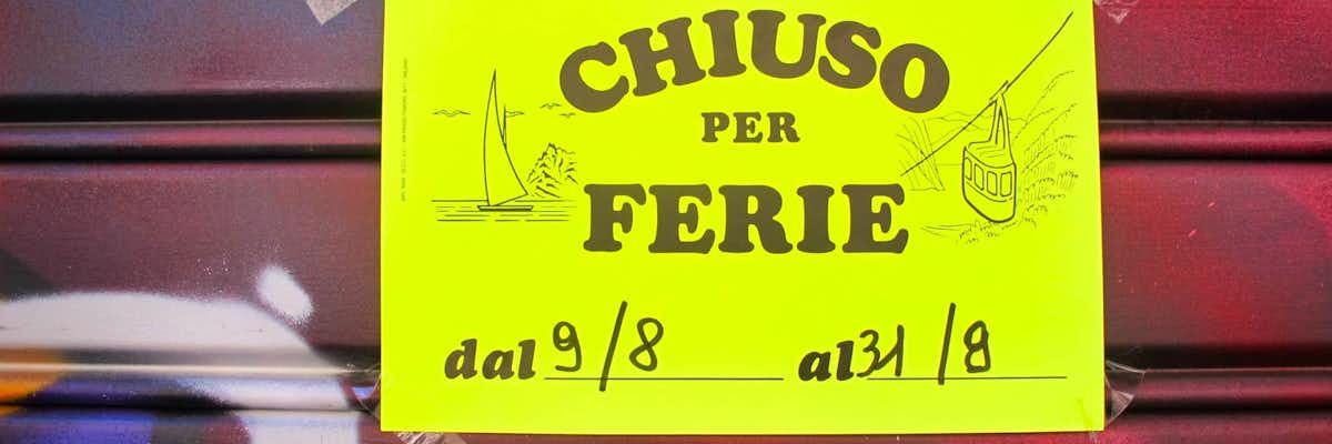 Chiuso per ferie Cerrado en Ferragosto