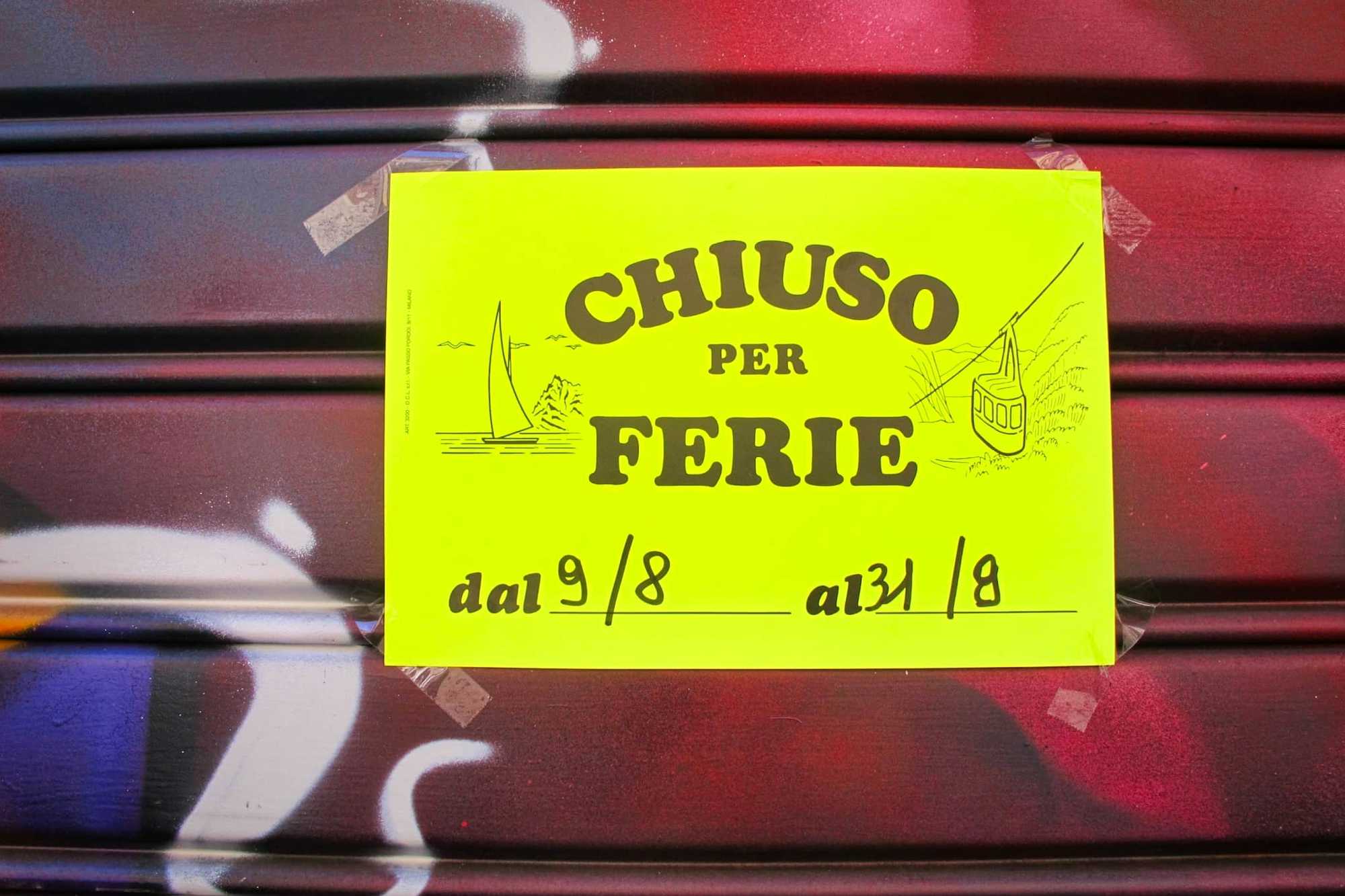 Chiuso per ferie Cerrado en Ferragosto